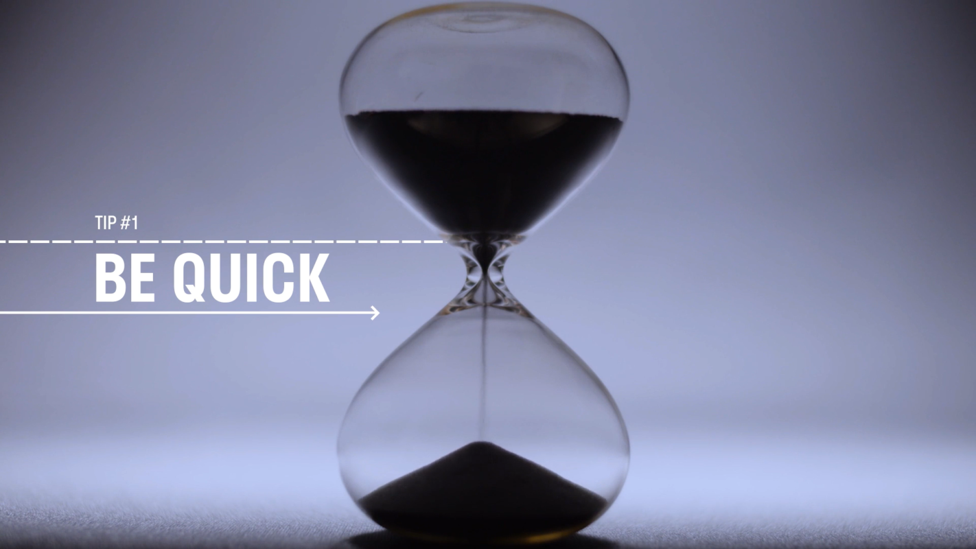 Image of an hourglass with white text that reads Tip 1 - Be quick to create videos that engage audiences.