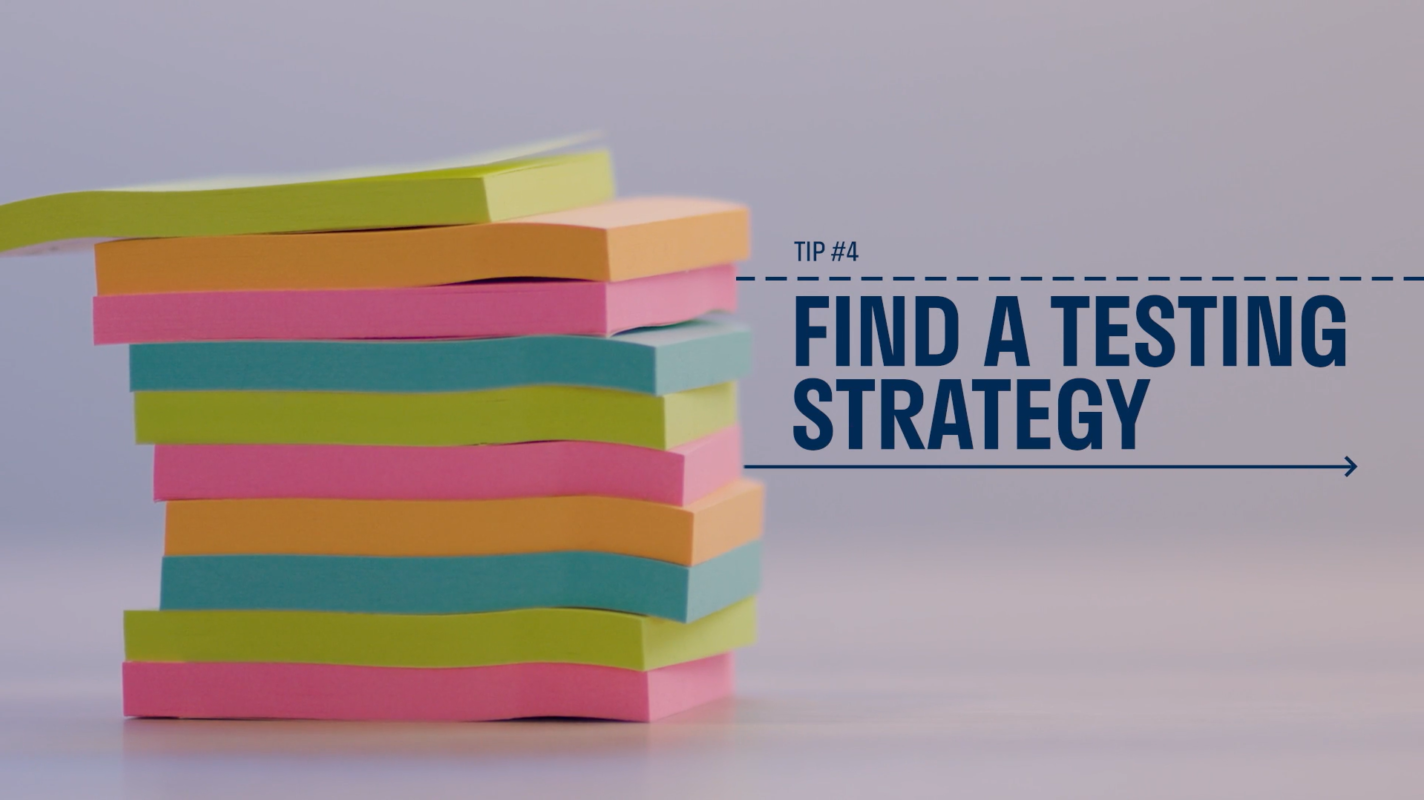 Image of a stack of colorful post-it notes with dark blue text that reads Tip 4 Find a testing strategy. How to use audience testing to improve your videos.